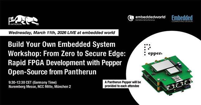 From Zero to Secure Edge: Rapid FPGA Development with Pepper Open-Source from Pantherun Workshop