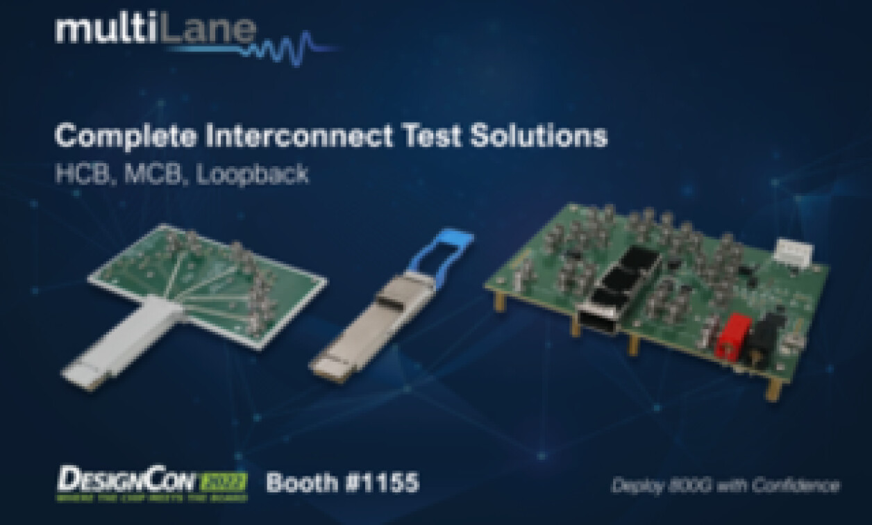 MultiLane Unveils HighPerformance 800G Test Fixtures Embedded