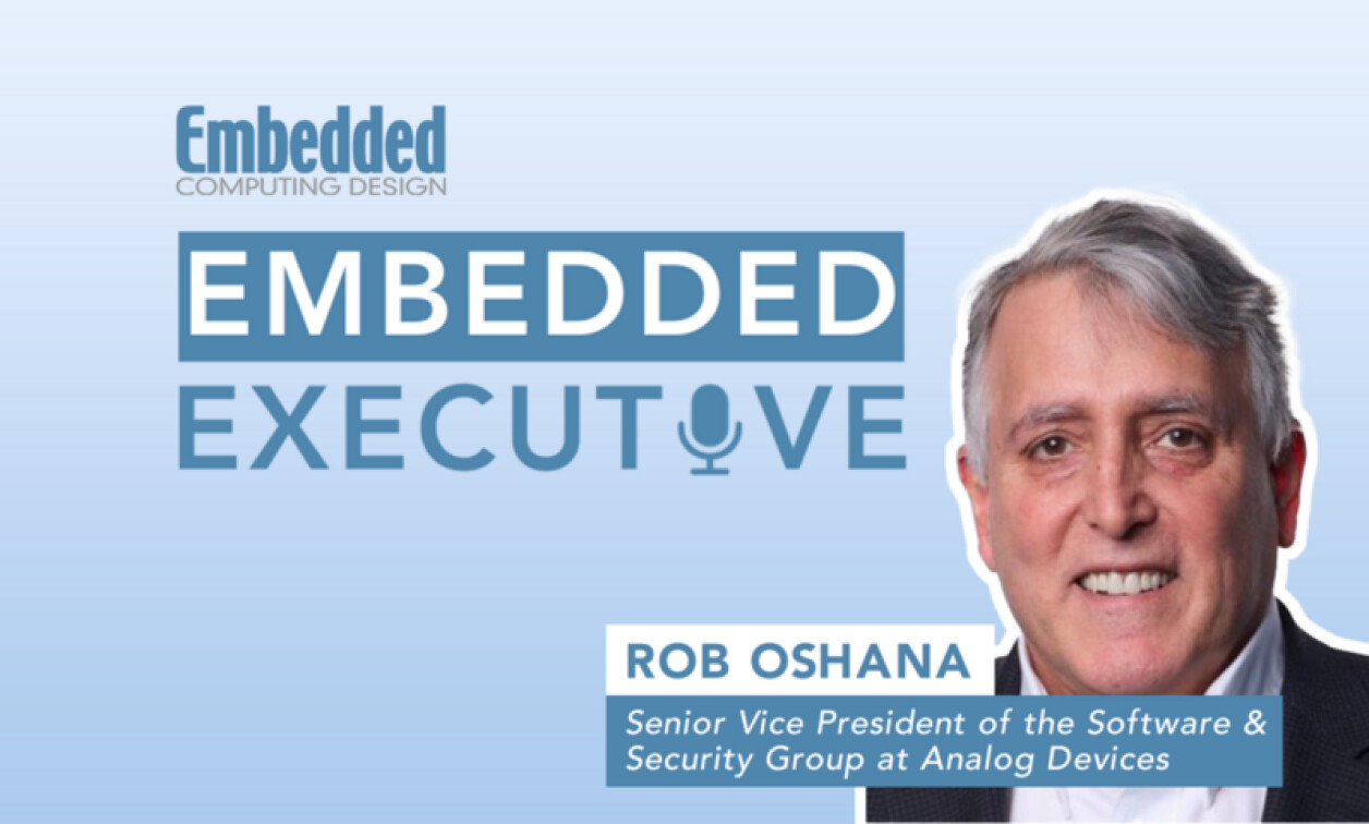 Embedded Executive Developers Need Great Hardware AND Great Software