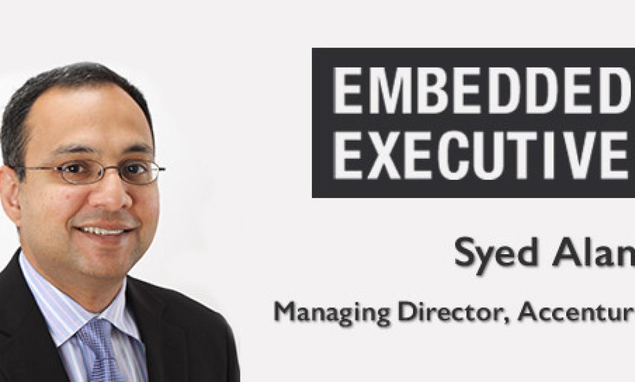 Embedded Executives Syed Alam, Managing Director, Accenture Embedded